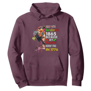 Juneteenth 1865 Hoodie Because My Ancestor Weren't Free In 1776 Afro Black Queen TS02 Maroon Print Your Wear