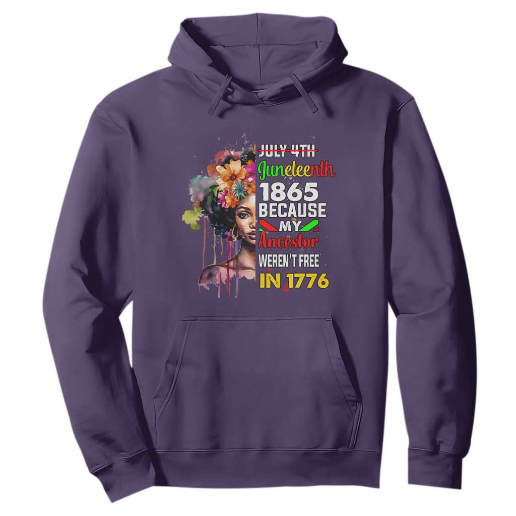 Juneteenth 1865 Hoodie Because My Ancestor Weren't Free In 1776 Afro Black Queen TS02 Purple Print Your Wear