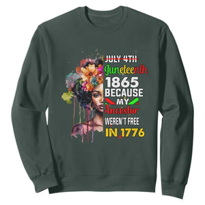 Juneteenth 1865 Sweatshirt Because My Ancestor Weren't Free In 1776 Afro Black Queen TS02 Dark Forest Green Print Your Wear