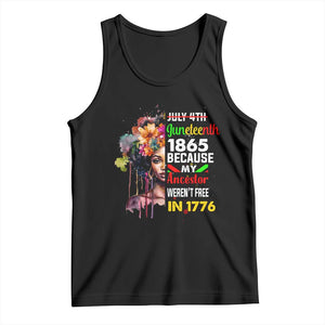 Juneteenth 1865 Tank Top Because My Ancestor Weren't Free In 1776 Afro Black Woman TS02 Black Print Your Wear