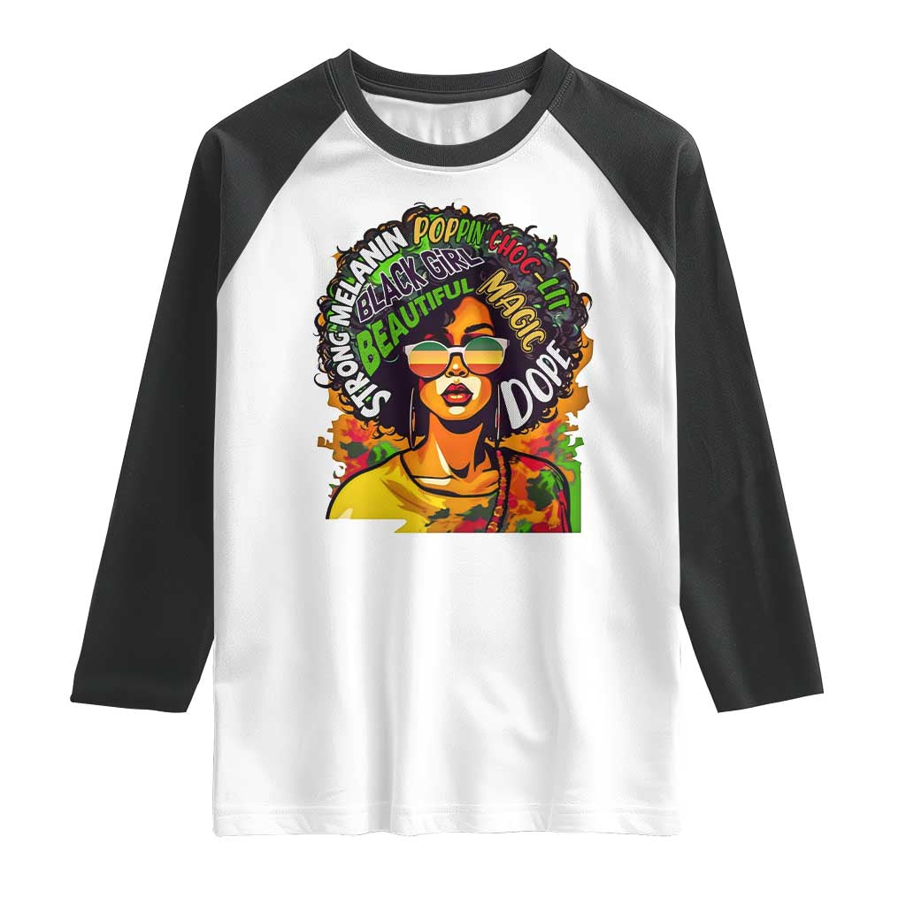 Afro Black Queen Magic Raglan Shirt Beautiful Strong Melanin Poppin' Choc-lit Dope TS02 White Black Print Your Wear