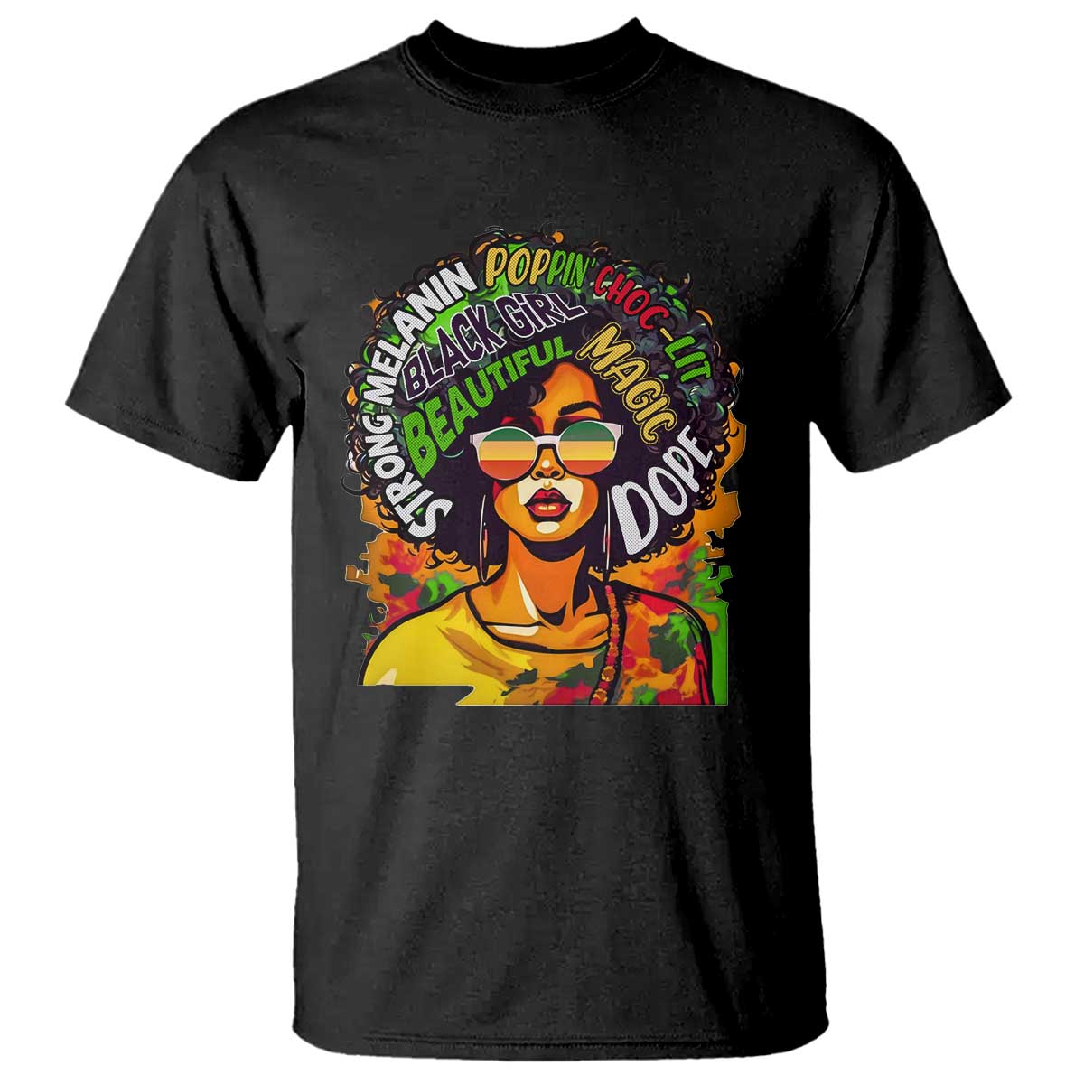Afro Black Queen Magic T Shirt Beautiful Strong Melanin Poppin' Choc-lit Dope TS02 Black Print Your Wear