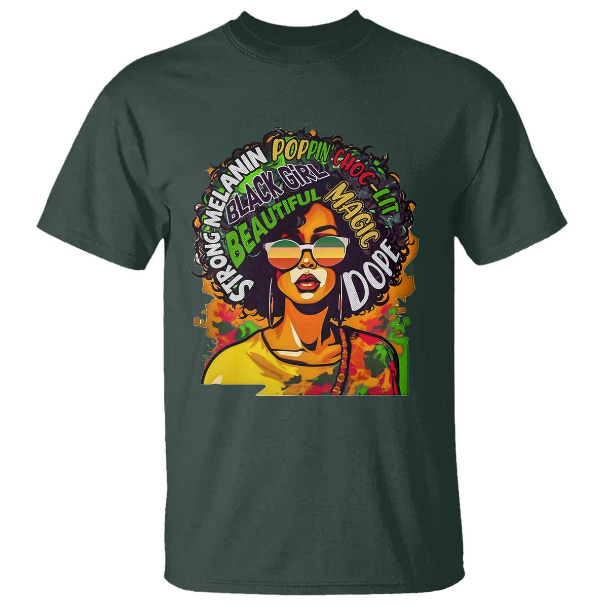 Afro Black Queen Magic T Shirt Beautiful Strong Melanin Poppin' Choc-lit Dope TS02 Dark Forest Green Print Your Wear