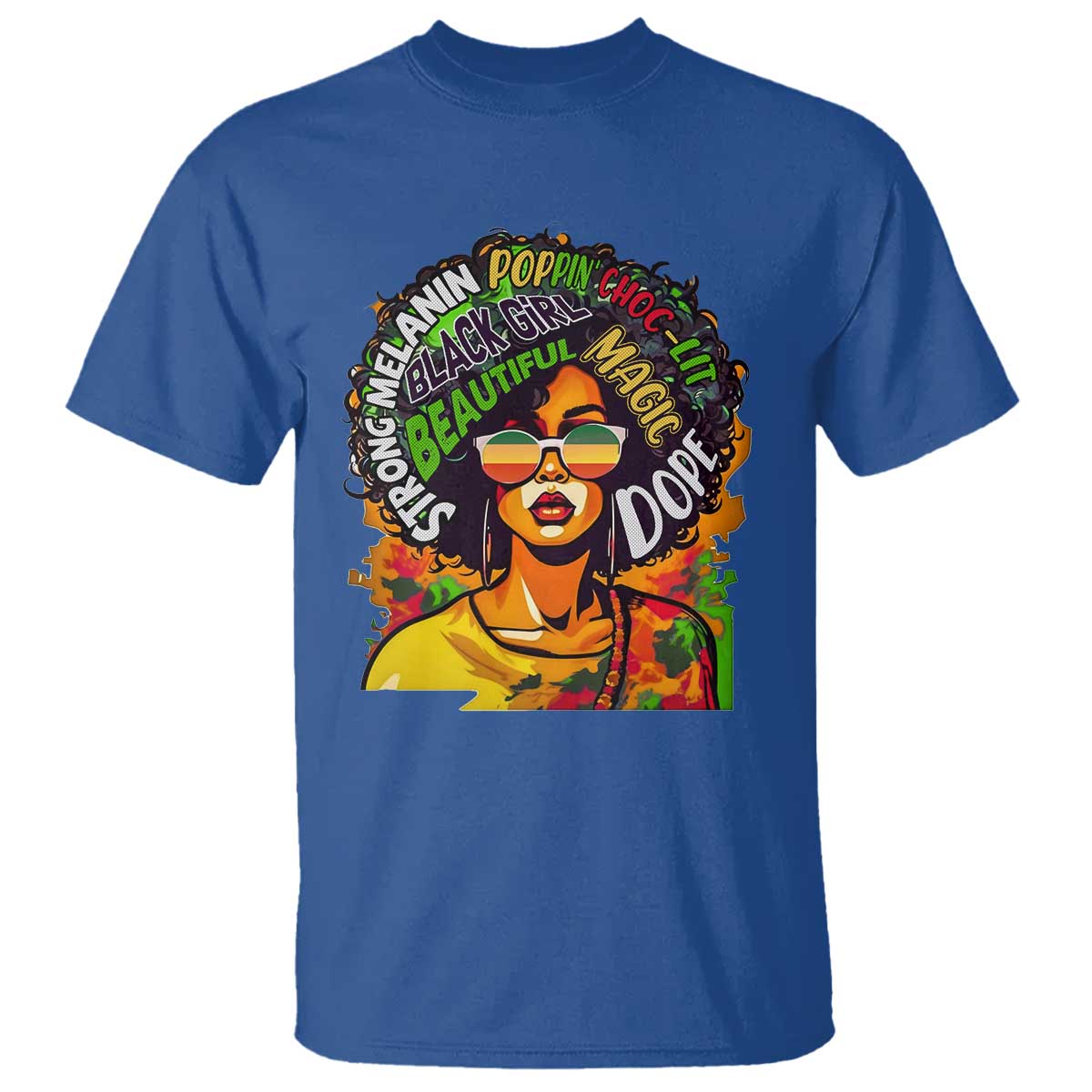 Afro Black Queen Magic T Shirt Beautiful Strong Melanin Poppin' Choc-lit Dope TS02 Royal Blue Print Your Wear