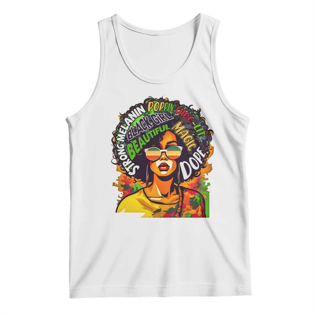 Afro Black Queen Magic Tank Top Beautiful Strong Melanin Poppin' Choc-lit Dope TS02 White Print Your Wear