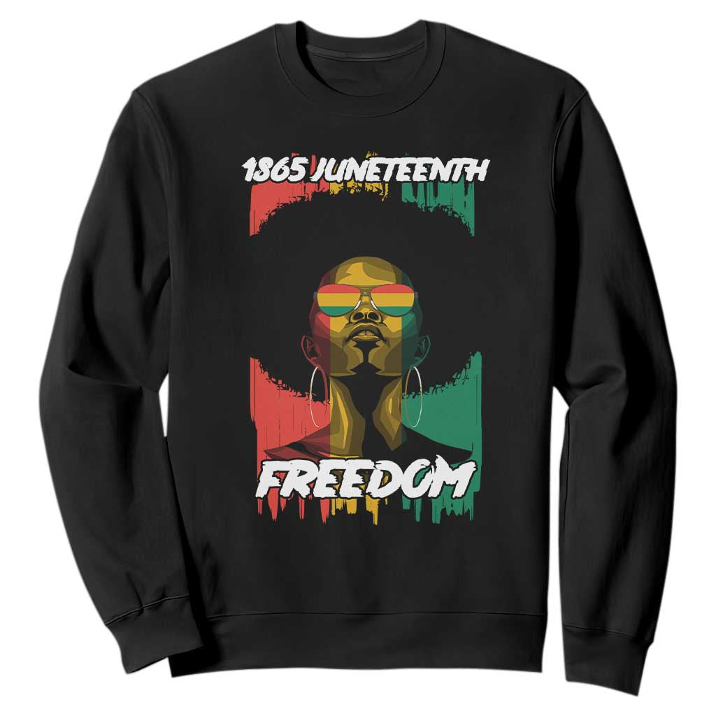 Juneteenth 1865 Sweatshirt Freedom Afro Melanin Woman African American Dripping TS02 Black Print Your Wear