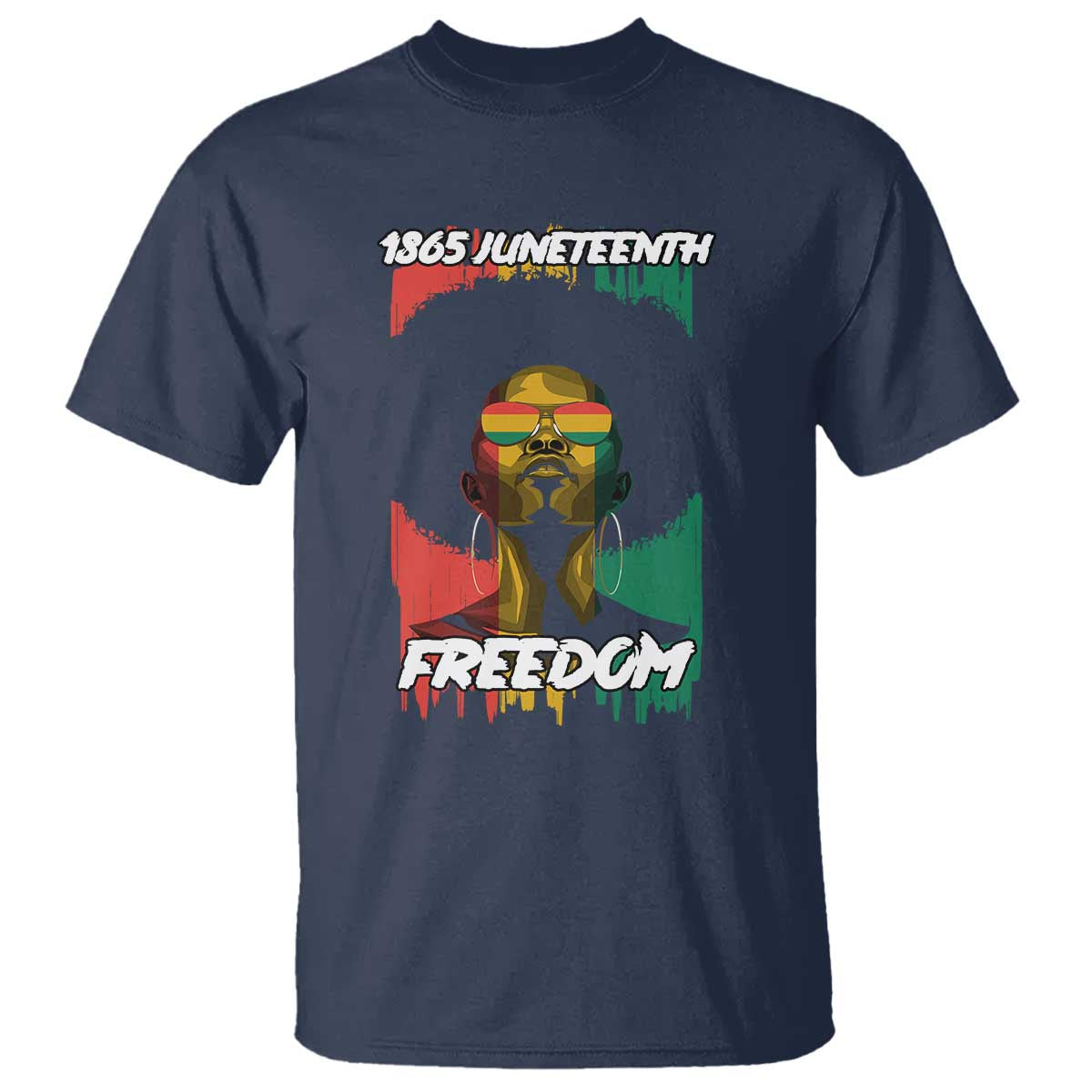 Juneteenth 1865 Freedom T Shirt Afro Melanin Woman African American Dripping TS02 Navy Print Your Wear