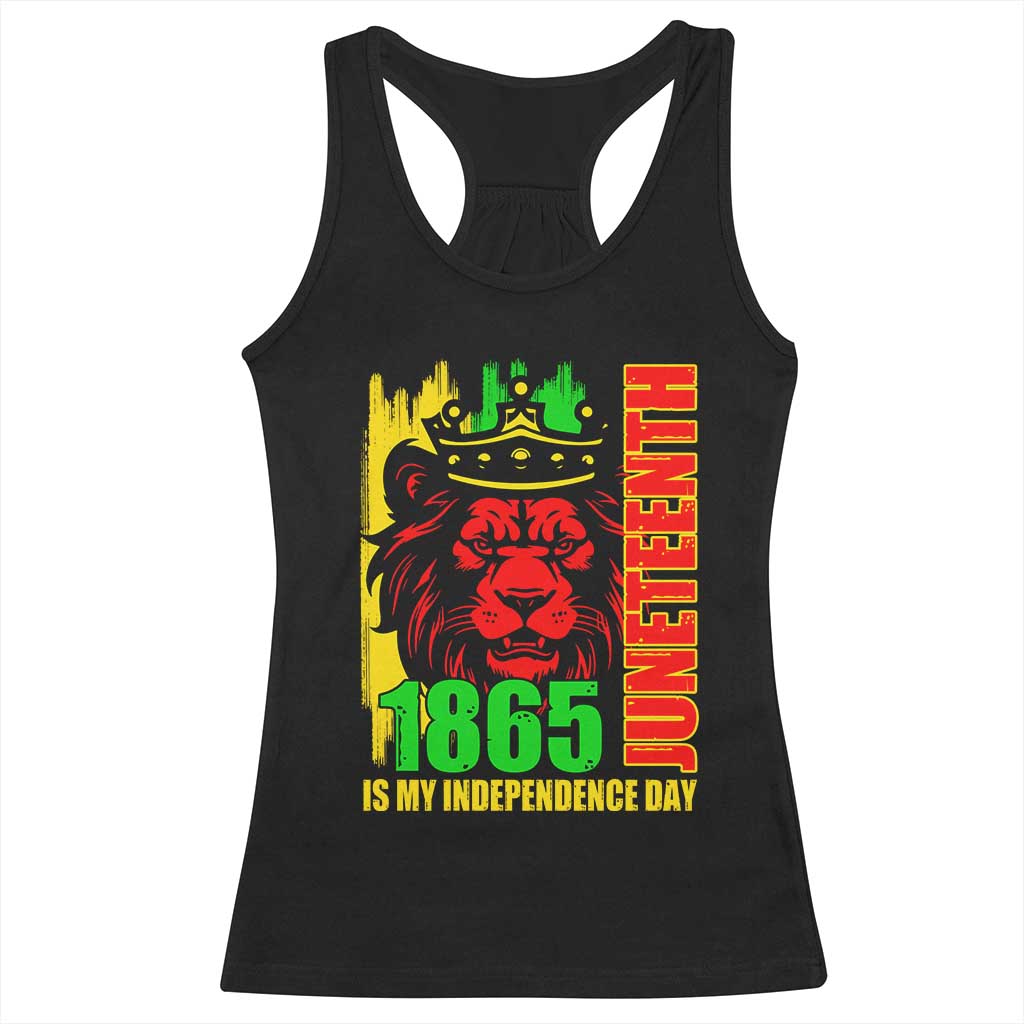 Juneteenth 1865 Is My Independence Day Racerback Tank Top Freedom Lion King TS02 Black Print Your Wear