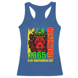 Juneteenth 1865 Is My Independence Day Racerback Tank Top Freedom Lion King TS02 Royal Blue Print Your Wear