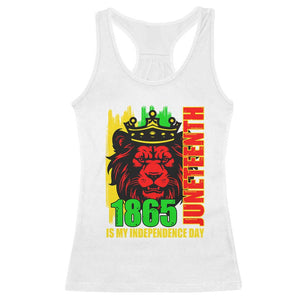 Juneteenth 1865 Is My Independence Day Racerback Tank Top Freedom Lion King TS02 White Print Your Wear