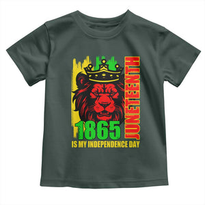 Juneteenth 1865 Is My Independence Day Toddler T Shirt Freedom Lion King TS02 Dark Forest Green Print Your Wear