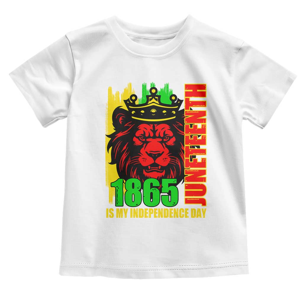 Juneteenth 1865 Is My Independence Day Toddler T Shirt Freedom Lion King TS02 White Print Your Wear