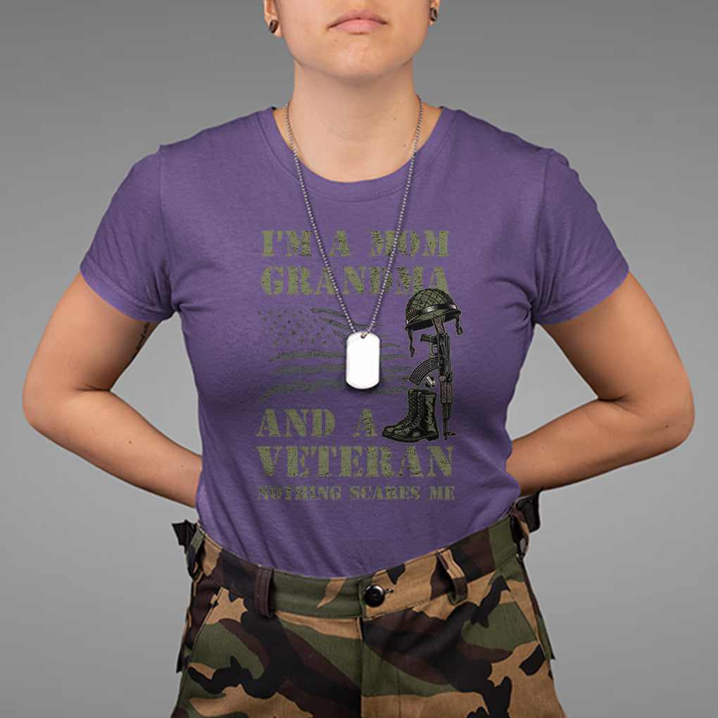 I'm A Mom Grandma And A Veteran Nothing Scares Me T Shirt for Female Veteran TS02 Printyourwear