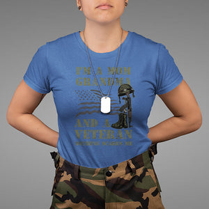 I'm A Mom Grandma And A Veteran Nothing Scares Me T Shirt for Female Veteran TS02 Printyourwear