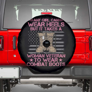 Female Veteran Spare Tire Cover US Military Women It Takes A Woman Veteran To Wear Combat Boots TS02 Black Print Your Wear