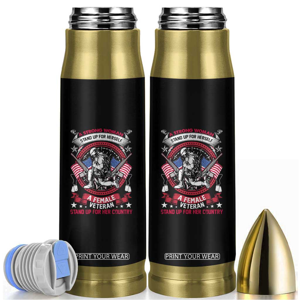 A Strong Woman A Female Veteran Stands For Her Country Patriotic Woman Veteran Bullet Tumbler TS02 Black Print Your Wear