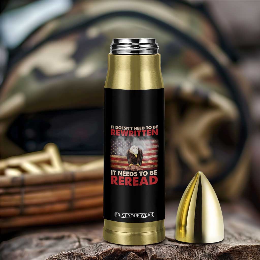 Patriotic American Eagle Bullet Tumbler It's Doesn't Need To Be Rewritten It Needs To Be Reread America Pride US Flag TS02 Print Your Wear