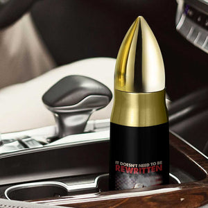 Patriotic American Eagle Bullet Tumbler It's Doesn't Need To Be Rewritten It Needs To Be Reread America Pride US Flag TS02 Print Your Wear