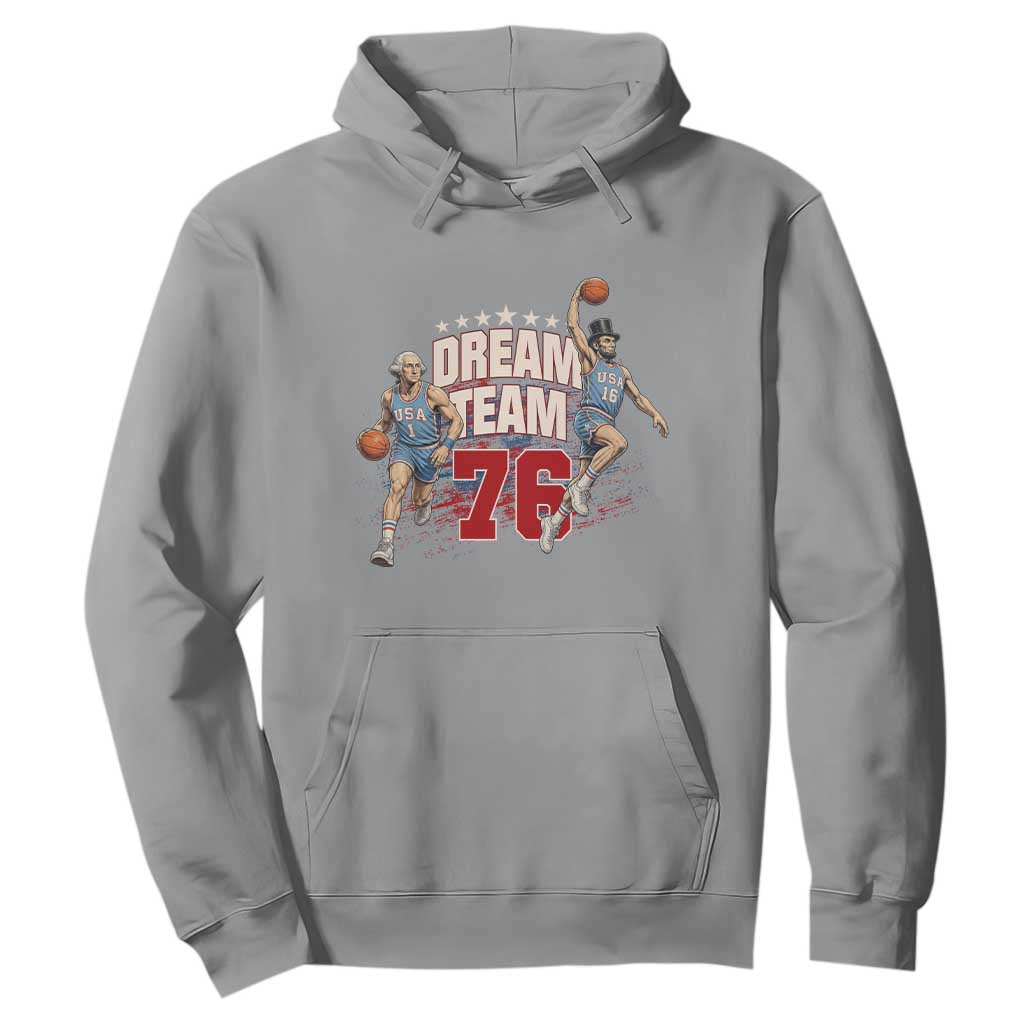 Dream Team 76 Founding Fathers Playing Basketball Hoodie Funny George Washington Abraham Lincoln Patriotic Sports Fan TS02 Sport Gray Print Your Wear
