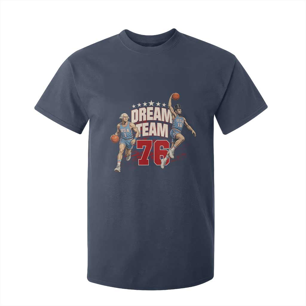Dream Team 76 Founding Fathers Playing Basketball T Shirt For Kid Funny George Washington Abraham Lincoln Patriotic Sports Fan TS02 Navy Print Your Wear