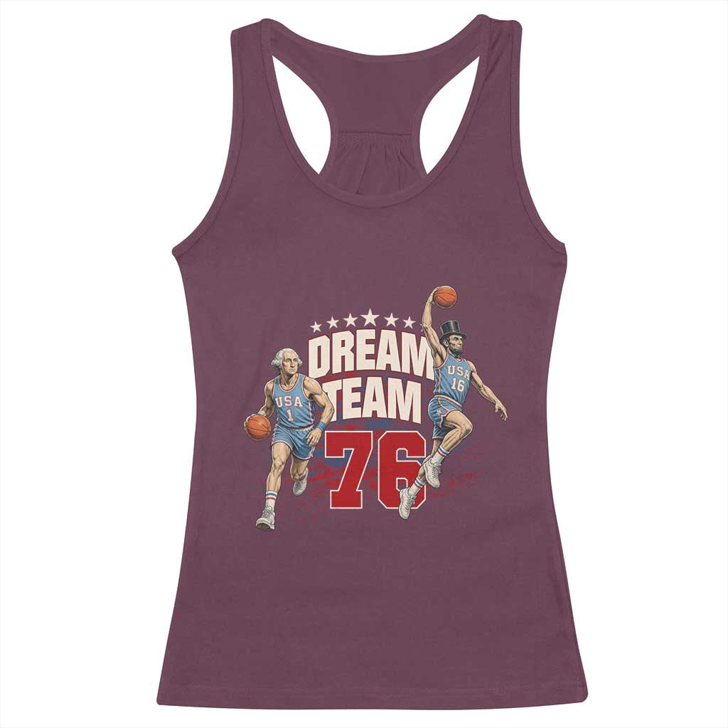 Dream Team 76 Founding Fathers Playing Basketball Racerback Tank Top Funny George Washington Abraham Lincoln Patriotic Sports Fan TS02 Maroon Print Your Wear