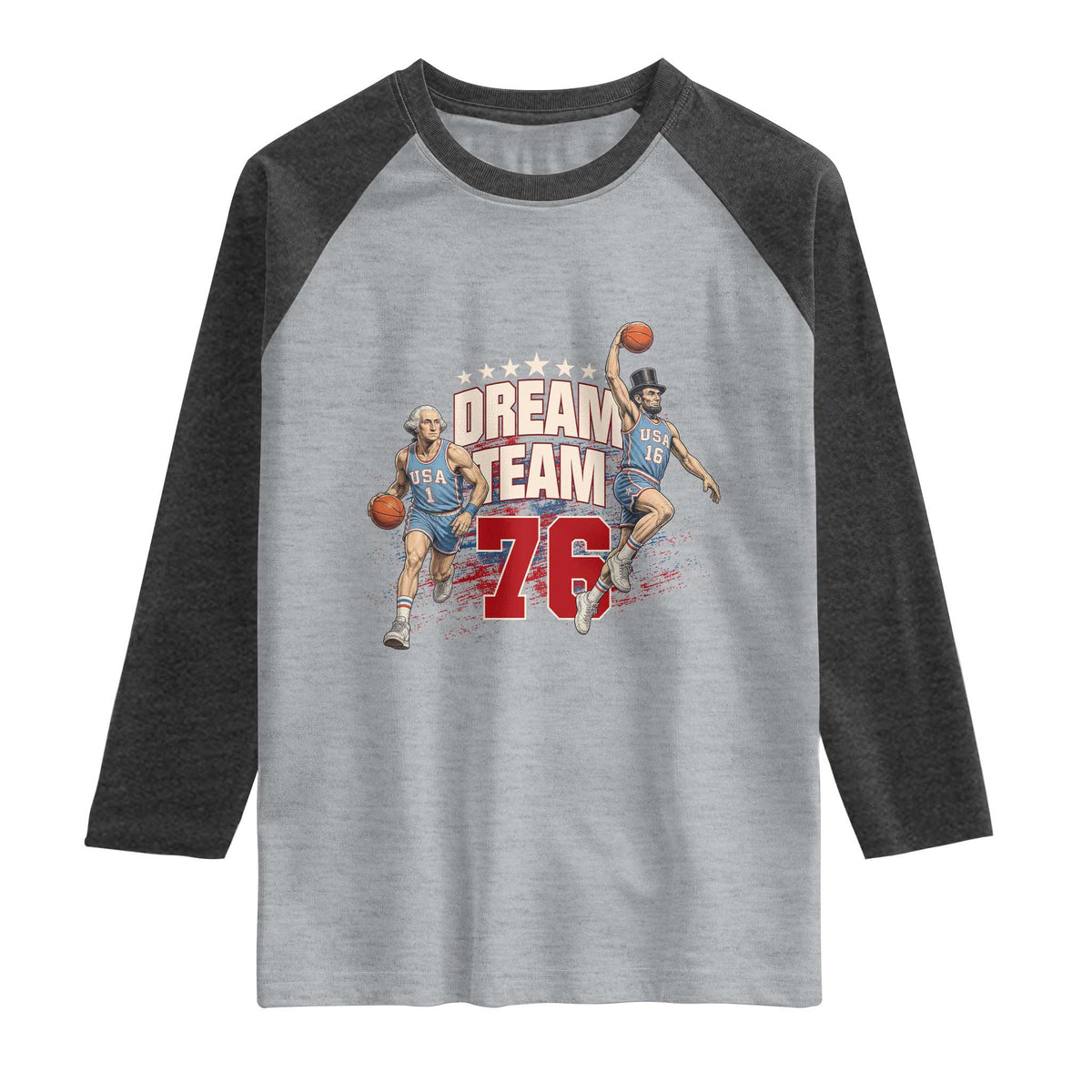 Dream Team 76 Founding Fathers Playing Basketball Raglan Shirt Funny George Washington Abraham Lincoln Patriotic Sports Fan TS02 Heather Gray Heather Charcoal Print Your Wear