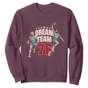 Dream Team 76 Founding Fathers Playing Basketball Sweatshirt Funny George Washington Abraham Lincoln Patriotic Sports Fan TS02 Maroon Print Your Wear