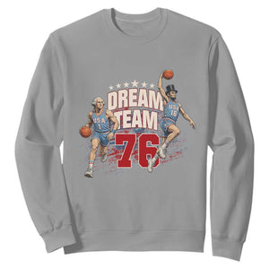 Dream Team 76 Founding Fathers Playing Basketball Sweatshirt Funny George Washington Abraham Lincoln Patriotic Sports Fan TS02 Sport Gray Print Your Wear