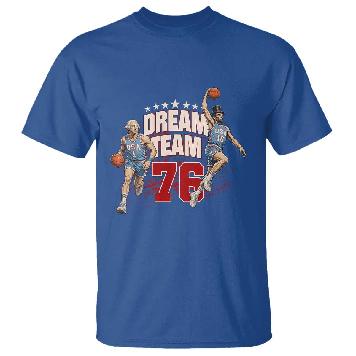 Dream Team 76 Founding Fathers Playing Basketball T Shirt Funny George Washington Abraham Lincoln Patriotic Sports Fan TS02 Royal Blue Print Your Wear
