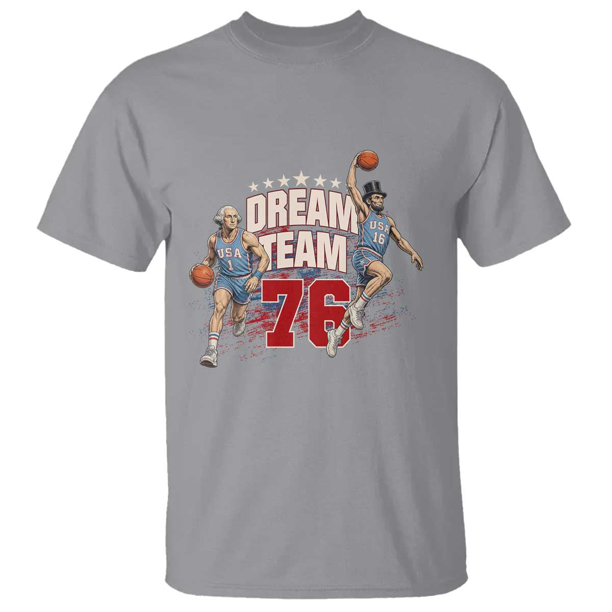 Dream Team 76 Founding Fathers Playing Basketball T Shirt Funny George Washington Abraham Lincoln Patriotic Sports Fan TS02 Sport Gray Print Your Wear