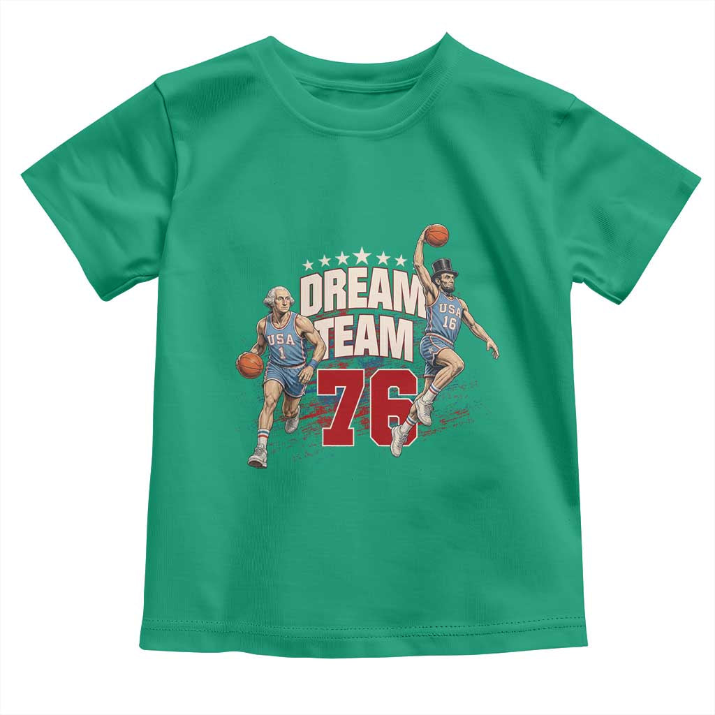 Dream Team 76 Founding Fathers Playing Basketball Toddler T Shirt Funny George Washington Abraham Lincoln Patriotic Sports Fan TS02 Irish Green Print Your Wear