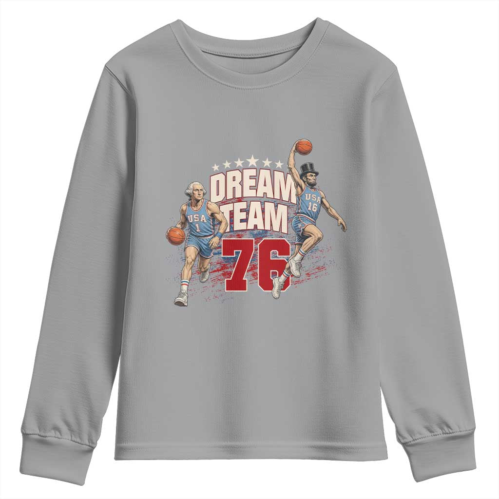 Dream Team 76 Founding Fathers Playing Basketball Youth Sweatshirt Funny George Washington Abraham Lincoln Patriotic Sports Fan TS02 Sport Gray Print Your Wear