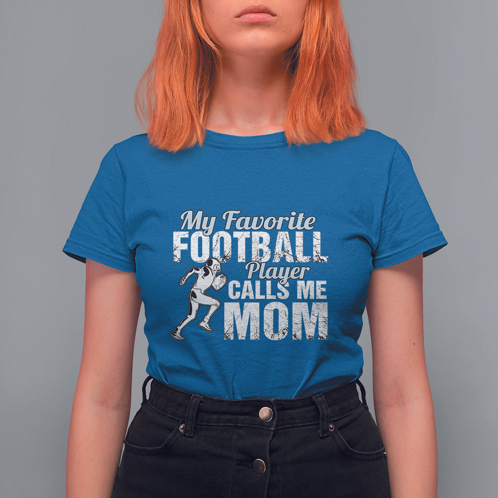 Football Mom T Shirt For Women My Favorite Football Player Calls Me Mom TS02 Royal Blue Printyourwear