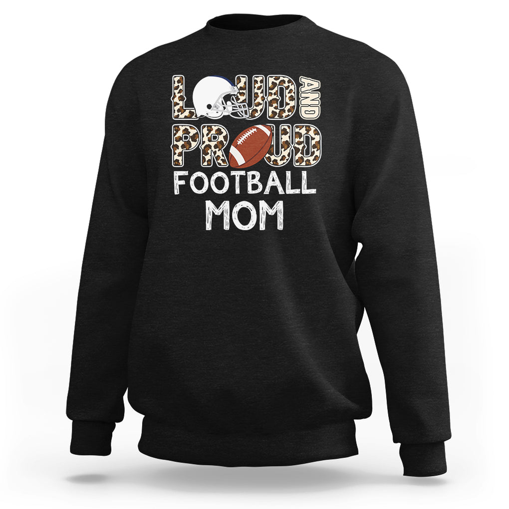 Loud And Proud Football Mom Rugby Helmet Sweatshirt TS02 Black Printyourwear