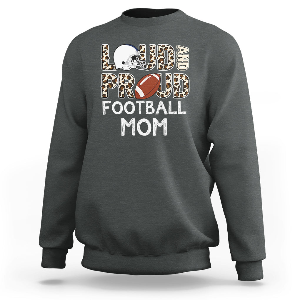 Loud And Proud Football Mom Rugby Helmet Sweatshirt TS02 Dark Heather Printyourwear
