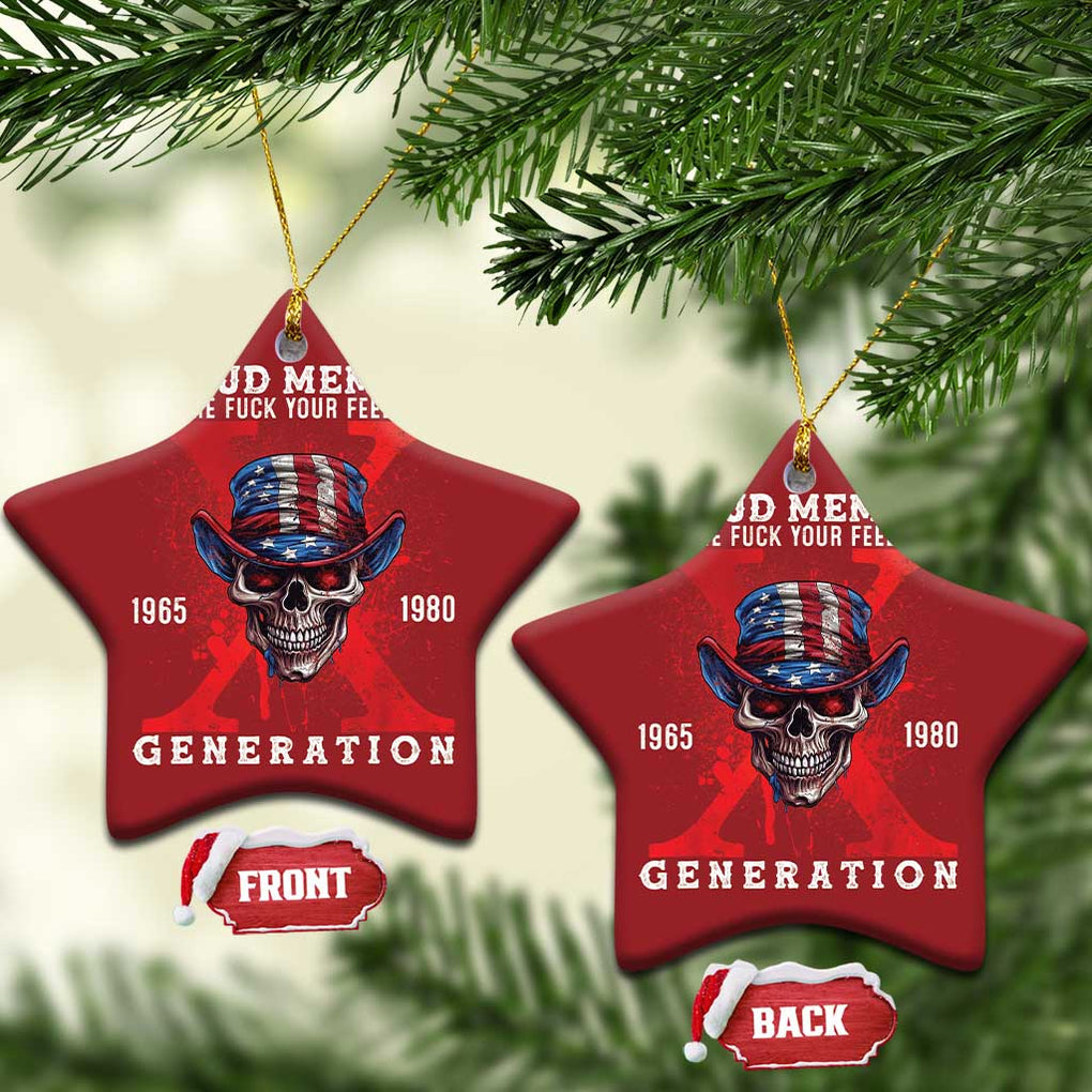 Generation X Skull Christmas Ornament Proud Member Of The F Your Feelings Gen X 1965 1980 TS02 Star Red Print Your Wear