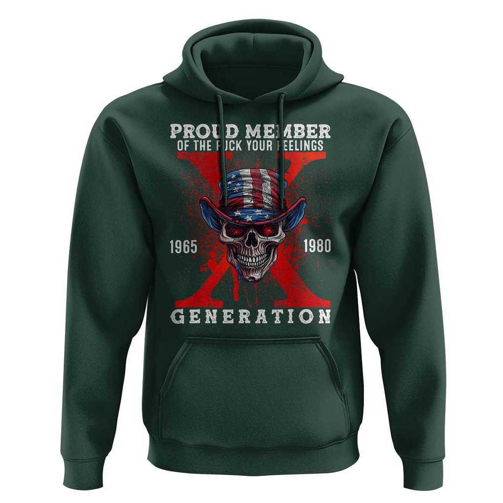 X Generation Skull Hoodie Proud Member Of The F Your Feelings Gen X 1965 1980 TS02 Dark Forest Green Print Your Wear