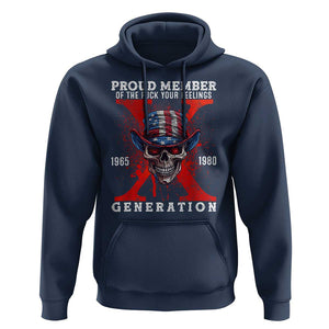 X Generation Skull Hoodie Proud Member Of The F Your Feelings Gen X 1965 1980 TS02 Navy Print Your Wear