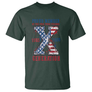 X Generation T Shirt Proud Member Of The F Your Feelings Gen X 1965 1981 American Flag TS02 Dark Forest Green Print Your Wear