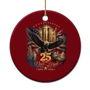 Patriotic American Eagle 9 11 Memorial 25th Anniversary Ceramic Ornament 25 Years 2021 2026 Never Forget
