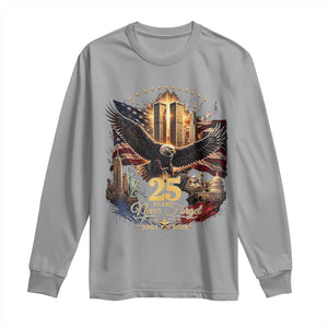Patriotic American Eagle 9 11 Memorial 25th Anniversary Long Sleeve Shirt 25 Years 2021 2026 Never Forget