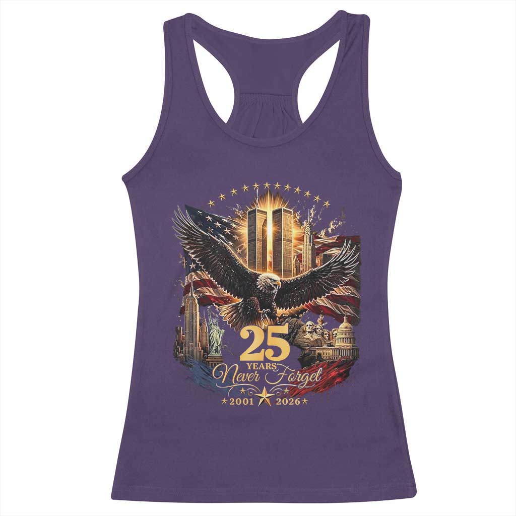 Patriotic American Eagle 9 11 Memorial 25th Anniversary Racerback Tank Top 25 Years 2021 2026 Never Forget