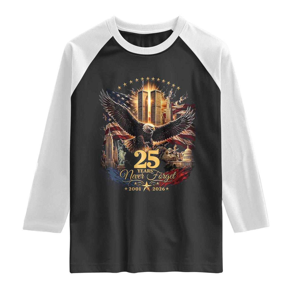 Patriotic American Eagle 9 11 Memorial 25th Anniversary Raglan Shirt 25 Years 2021 2026 Never Forget