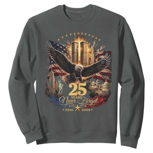 Patriotic American Eagle 9 11 Memorial 25th Anniversary Sweatshirt 25 Years 2021 2026 Never Forget