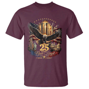 Patriotic American Eagle 9 11 Memorial 25th Anniversary T Shirt 25 Years 2021 2026 Never Forget