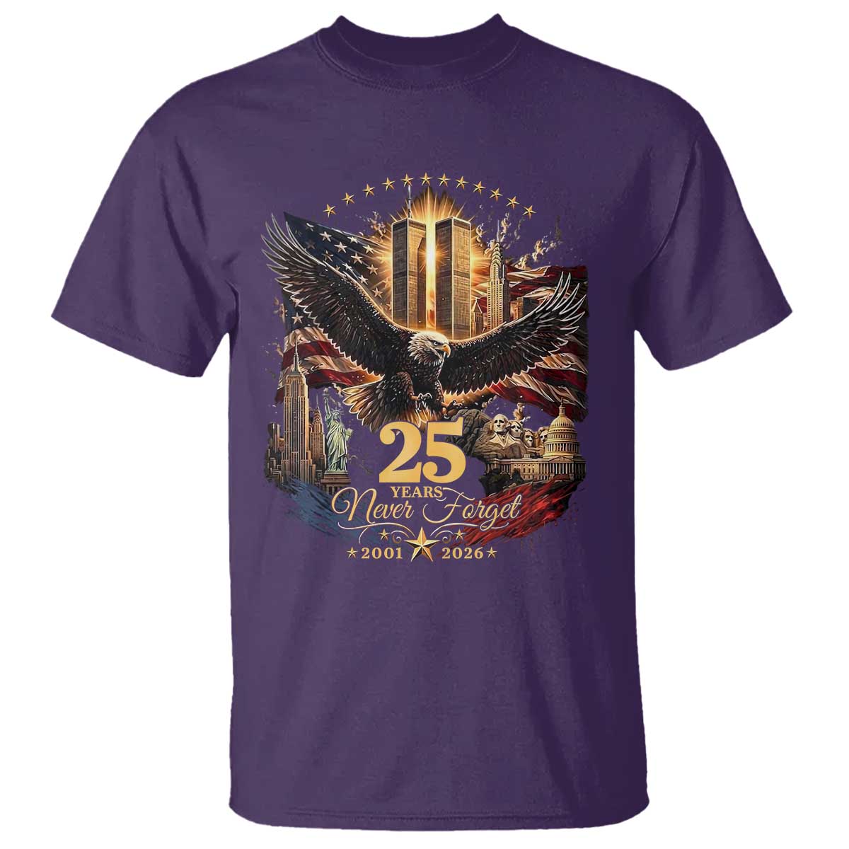 Patriotic American Eagle 9 11 Memorial 25th Anniversary T Shirt 25 Years 2021 2026 Never Forget