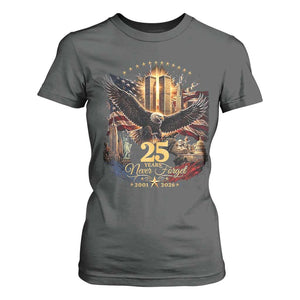 Patriotic American Eagle 9 11 Memorial 25th Anniversary T Shirt For Women 25 Years 2021 2026 Never Forget