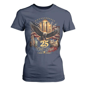 Patriotic American Eagle 9 11 Memorial 25th Anniversary T Shirt For Women 25 Years 2021 2026 Never Forget