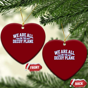 We Are All On The Decoy Plane Theories Aviator Wings Blue Ceramic Ornament Funny Satirical Meme Conspiracy Commentary
