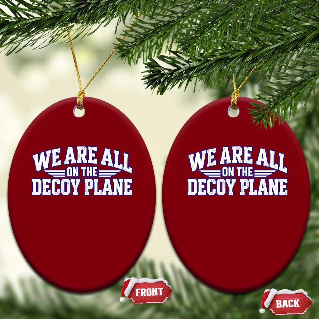 We Are All On The Decoy Plane Theories Aviator Wings Blue Ceramic Ornament Funny Satirical Meme Conspiracy Commentary